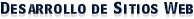 Desarrollo de Sitios Web