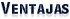 Ventajas