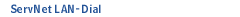 ServNet LAN-Dial